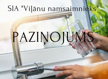 SIA "Viļānu namsaimnieks" ziņo