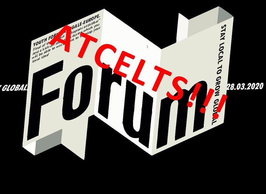 ATCELTS Jauniešu forums - Stay local to grow global